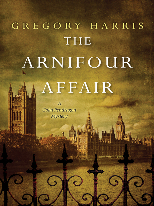 Title details for The Arnifour Affair by Gregory Harris - Available